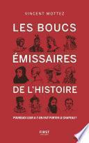 Les Boucs émissaires de l'Histoire