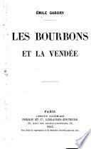 Les Bourbons et la Vendée