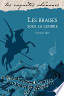 Les braises sous la cendre