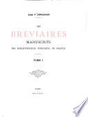 Les bréviaires manuscrits de bibliothèques publiques de France ...