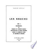 Les Brochu: Descendances de Francois et Josephte Marceau Jean-Baptiste et Ursule Bouchard Joseph et Catherine Pigeon et Maarguerite Dufresne