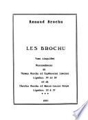 Les Brochu: Descendances de Thomas Brochu et Euphrosine Lemieux (lignées 29 et 30) et de Charles Brochu et Marie-Louise Harpe (lignées 33 à 37)