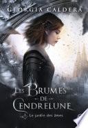 Les brumes de Cendrelune (Tome 1) - Le jardin des âmes
