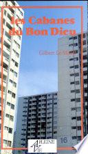 Les cabanes du Bon Dieu