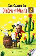 Les cactus de Jérôme de Warzée 2