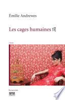 Les cages humaines