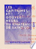 Les Capitaines et Gouverneurs du château de Saint Lo