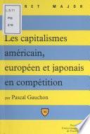 Les capitalismes américain, européen et japonais en compétition