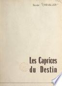 Les caprices du destin