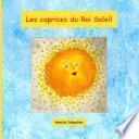 Les caprices du Roi Soleil