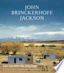 Les Carnets du paysage n° 30 - John Brinckerhoff Jackson