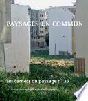 Les Carnets du paysage n° 33 - Paysages en commun