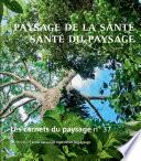 Les Carnets du paysage n° 37 : Paysage de la santé, santé du paysage