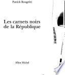 Livre Les carnets noirs de la République