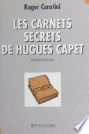 Les carnets secrets de Hugues Capet : fantaisie historique