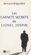 Les carnets secrets de Lionel Jospin