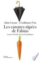 Les carottes râpées de Fabius. et autres bourdes de com des politiques