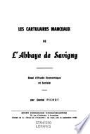 Les cartulaires manceaux de l'Abbaye de Savigny