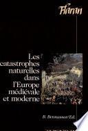 Les catastrophes naturelles dans l'Europe médiévale et moderne