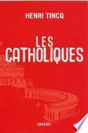 Les catholiques