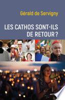 Les cathos sont-ils de retour ?
