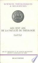 Les cent ans de la Faculté de Théologie