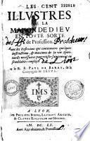Les cent illustres de la maison de Dieu en toute sorte de profession...