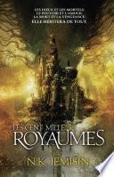 Les Cent Mille Royaumes, (La Trilogie de l'héritage*)