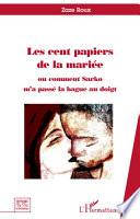 Les cent papiers de la mariée, ou, Comment Sarko m'a passé la bague au doigt
