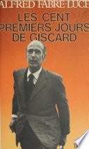 Les cent premiers jours de Giscard