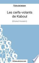Les cerfs-volants de Kaboul - Khaled Hosseini (Fiche de lecture)
