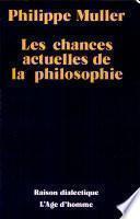 Les Chances Actuelles de la Philosophie