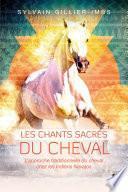 Les chants sacrés du cheval