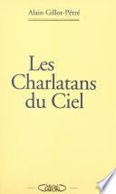 Les charlatans du ciel