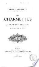Les Charmettes Jean-Jacques Rousseau et Madame de Warens Arsene Houssaye