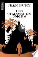 Les chasseurs noirs