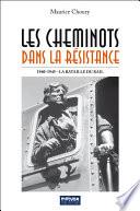 Les cheminots dans la Résistance