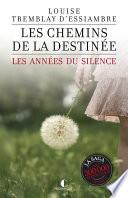 Les chemins de la destinée