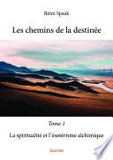 Les chemins de la destinée - Tome 1