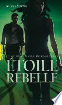 Les chemins de poussière (Tome 3) - Étoile rebelle