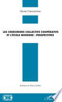 Les chercheurs collectifs coopératifs et l'école moderne