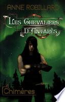 Les Chevaliers d'Antarès 04 : Chimères