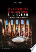Les chevaliers de la table ronde à l'écran