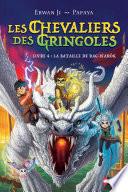 Les chevaliers des Gringoles - La bataille de Rag-Narok - Tome 4 - Dès 9 ans