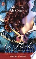 Les chevaliers des Highlands (Tome 9) - La flèche