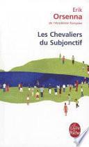Les chevaliers du subjonctif
