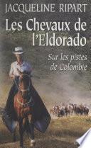 Les chevaux de l'Eldorado