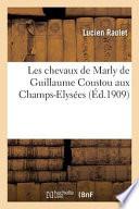 Les Chevaux de Marly de Guillaume Coustou Aux Champs-Elysees