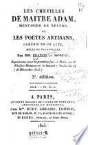 Les chevilles de maitre Adam, menuisier de Nevers, ou, Les poetes artisans
