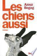 Les chiens aussi